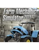 Farm Mechanic Simulator 2015 Steam Ключ Global