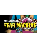 The Fabulous Fear Machine Steam РУ+UA+KZ+СНГ