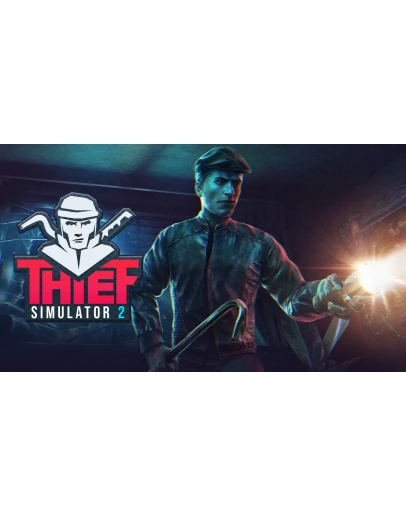 Thief Simulator 2 Steam Обновления Region Free