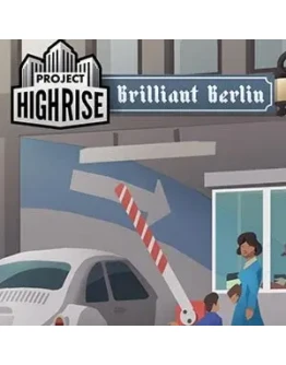 Project Highrise: Brilliant Berlin Steam Key RU