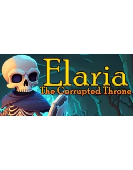 Elaria: The Corrupted Throne STEAM GIFT РОССИЯ