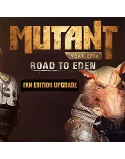 Mutant Year Zero: Road to Eden - Fan Edition Upgrade RU