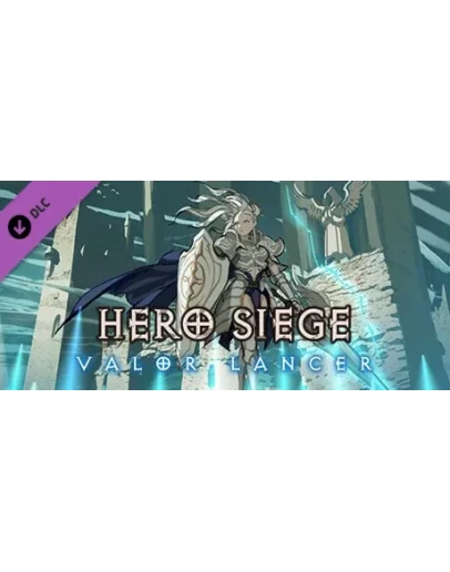 Hero Siege - Valor Lancer (Skin) DLC STEAM РОССИЯ