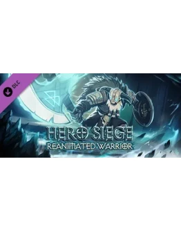 Hero Siege Reanimated Warrior (Skin) DLC STEAM РОССИЯ