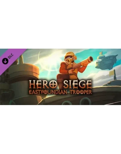Hero Siege - Eastfoundian Trooper (SKIN) DLC STEAM