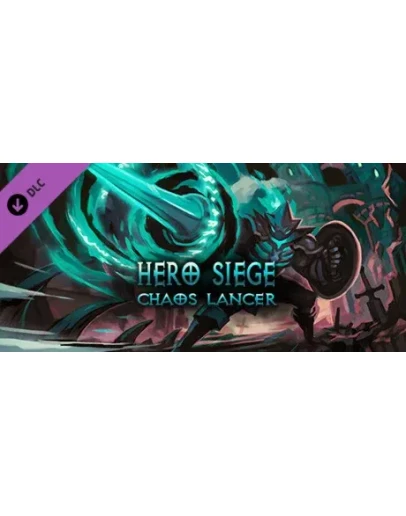 Hero Siege Chaos Lancer (Skin) DLC STEAM GIFT РОССИЯ Hero Siege Chaos Lancer (Skin) DLC STEAM GIFT РОССИЯ