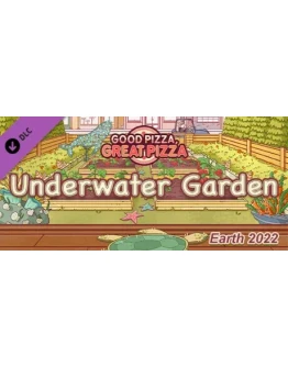 Хорошая пицца, Отличный - Подводный Сад - Земля 2022 Хорошая пицца, Отличный - Подводный Сад - Земля 2022