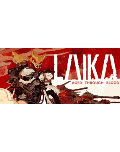 Laika: Aged Through Blood (Steam Gift Россия)