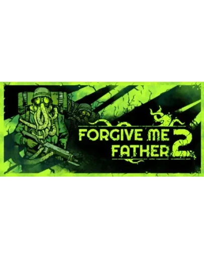 Forgive Me Father 2 (Steam Gift Россия)