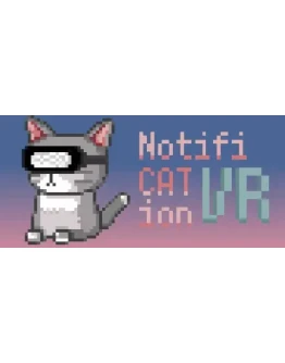 NotificationCat VR STEAM KEY REGION FREE GLOBAL ROW