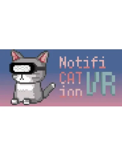 NotificationCat VR STEAM KEY REGION FREE GLOBAL ROW