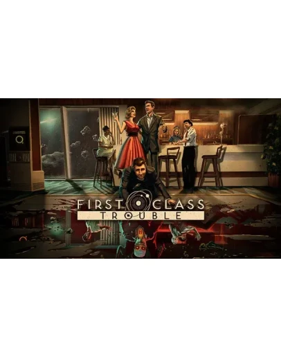 First Class Trouble Steam ключ Global + RU/CIS РФ СНГ