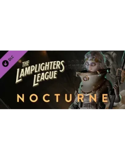 The Lamplighters Leauge - Nocturne (Steam Gift Россия)