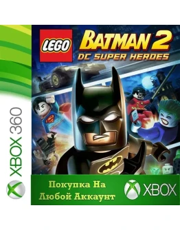 LEGO Batman 2 XBOX +DLC от 360 На Любой Регион