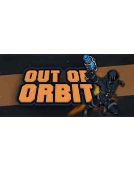 Out of Orbit - STEAM GIFT РОССИЯ