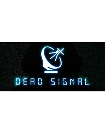 Dead Signal - STEAM GIFT РОССИЯ