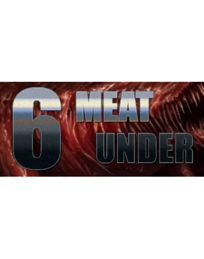 Six Meat Under - STEAM GIFT РОССИЯ