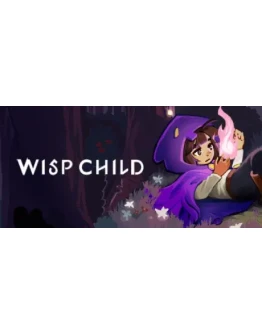 Wisp Child АВТОДОСТАВКА STEAM GIFT РОССИЯ