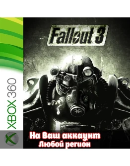 Fallout 3 (XBOX ЛЮБОЙ АККАУНТ) Fallout 3 (XBOX ЛЮБОЙ АККАУНТ)