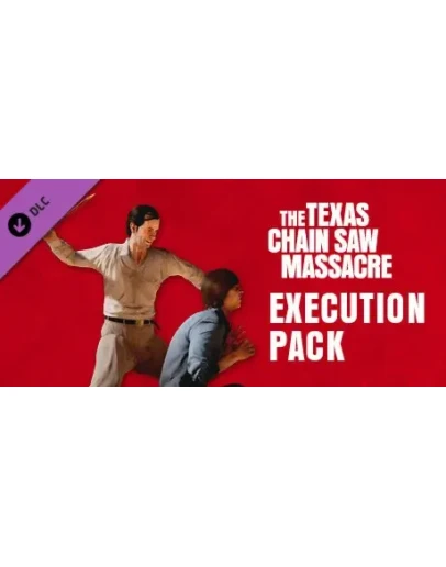 The Texas Chain Saw Massacre - Execution Pack 1 DLC