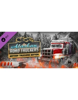 Alaskan Road Truckers - DLC Day 1АВТОДОСТАВКА Steam