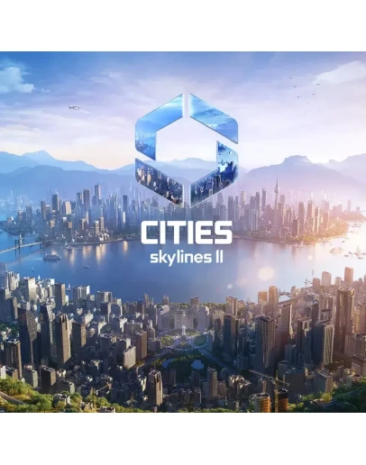 Cities: Skylines II ОНЛАЙН (НА 2 ПК)