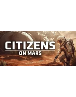 Citizens On Mars * STEAM RU АВТО 0