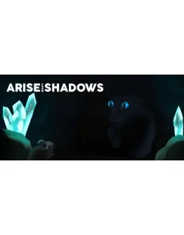 Arise from Shadows - STEAM GIFT РОССИЯ