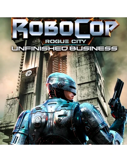 RoboCop: Rogue City Alex Murphy + Unfinished Business RoboCop: Rogue City Alex Murphy + Unfinished Business