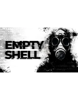 EMPTY SHELL Steam РУ+UA+KZ+СНГ