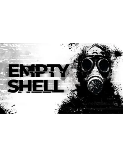 EMPTY SHELL Steam РУ+UA+KZ+СНГ