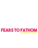 Fears to Fathom - Ironbark Lookout Steam РУ+СНГ