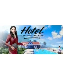 Hotel: A Resort Simulator Steam РУ+UA+KZ+СНГ