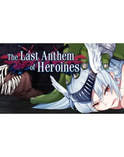 The Heroines' Last Anthem Steam РУ+UA+KZ+СНГ