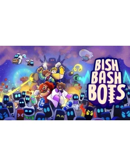 Bish Bash Bots Steam РУ+UA+KZ+СНГ