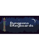 Dungeons &amp Keyboards Steam РУ+UA+KZ+СНГ