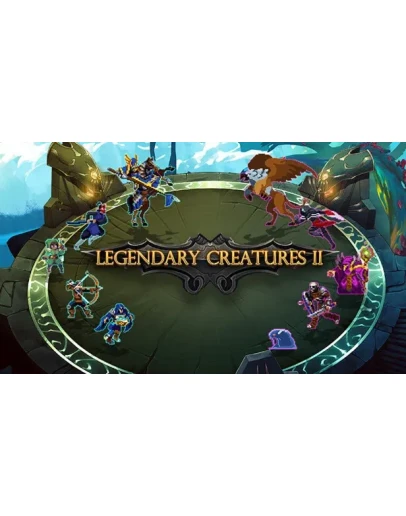 Legendary Creatures 2 Steam РУ+UA+KZ+СНГ