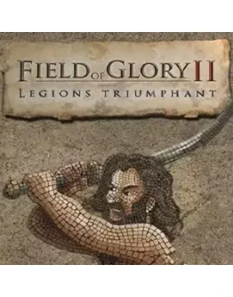 Field of Glory II: Legions Triumphant Steam Key RU