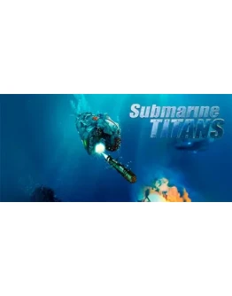 Submarine Titans АВТОДОСТАВКА STEAM GIFT РОССИЯ
