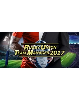 Rugby Union Team Manager 2017 STEAM GIFT РОССИЯ