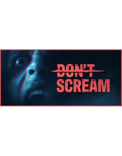 DON'T SCREAM * STEAM РОССИЯ АВТОДОСТАВКА 0 КАРТЫ