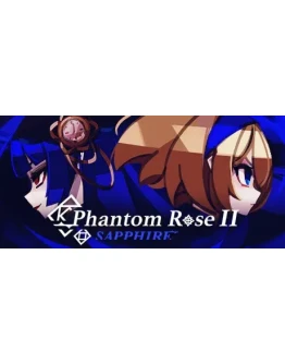Phantom Rose 2 Sapphire * STEAM RU АВТО 0