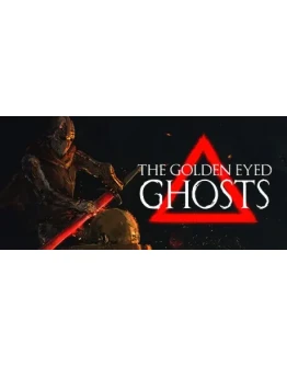 The Golden Eyed Ghosts * STEAM RU АВТО 0