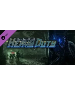 Underrail: Heavy Duty DLC STEAM GIFT РОССИЯ