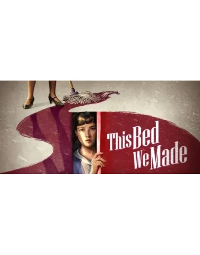 This Bed We Made * STEAM RU АВТО 0