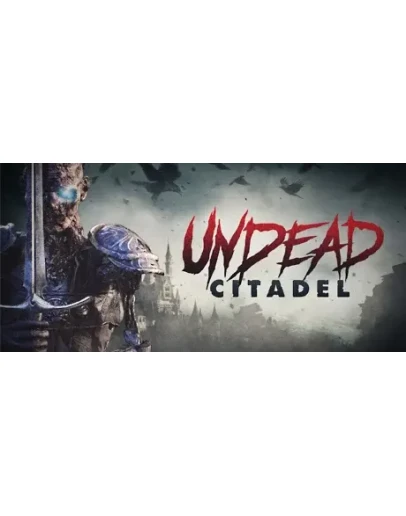 Undead Citadel (Steam Gift Россия)
