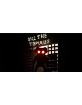 Kill The Topulus АВТОДОСТАВКА STEAM GIFT РОССИЯ Kill The Topulus АВТОДОСТАВКА STEAM GIFT РОССИЯ