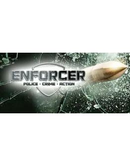 Enforcer: Police Crime Action Steam Gift RU+CIS Tradabl