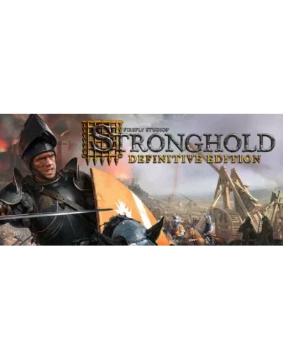 Stronghold: Definitive Edition * STEAM RU АВТО 0