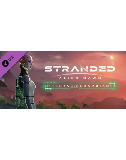 Stranded: Alien Dawn Robots and Guardians DLC - STEAM